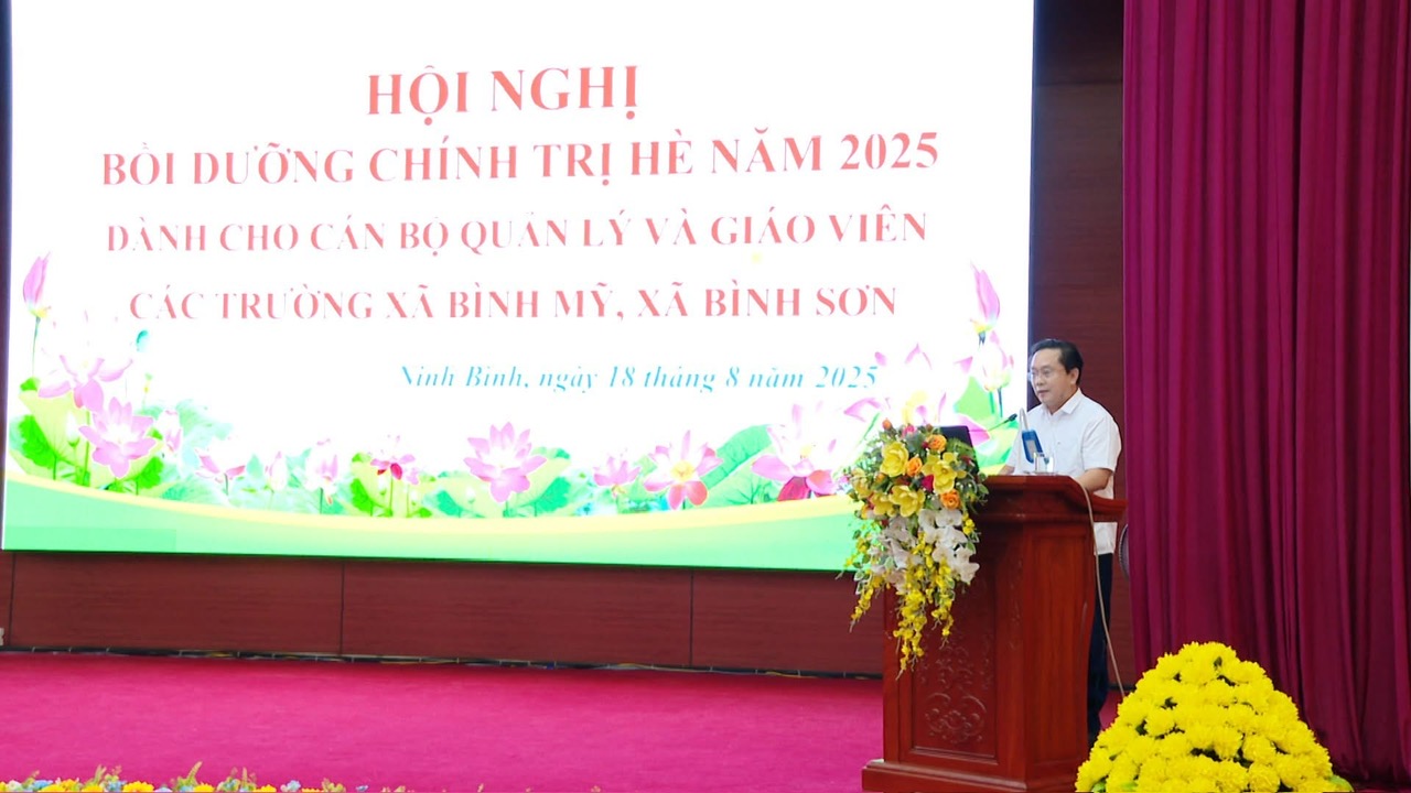 Bình Mỹ bồi dưỡng, tập huấn chính trị hè cho cán bộ quản lý, giáo viên ngành giáo dục năm 2025